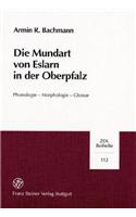 Die Mundart Von Eslarn in Der Oberpfalz