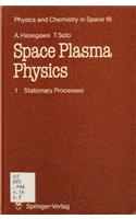 Space Plasma Physics 1