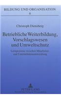 Betriebliche Weiterbildung, Vorschlagswesen und Umweltschutz