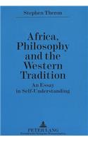 Africa, Philosophy and the Western Tradition