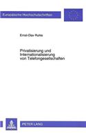 Privatisierung Und Internationalisierung Von Telefongesellschaften