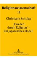 «Frieden Durch Religion» - Ein Japanisches Modell