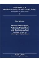 Relative Deprivation, Arbeitszufriedenheit Und Betriebswechsel