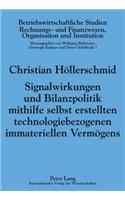 Signalwirkungen Und Bilanzpolitik Mithilfe Selbst Erstellten Technologiebezogenen Immateriellen Vermoegens