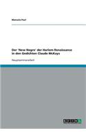 Der 'New Negro' der Harlem Renaissance in den Gedichten Claude McKays