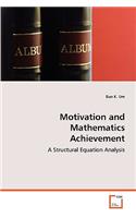 Motivation and Mathematics Achievement