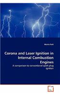 Corona and Laser Ignition in Internal Combustion Engines