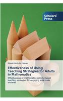 Effectiveness of Using Teaching Strategies for Adults in Mathematics