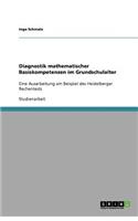 Diagnostik mathematischer Basiskompetenzen im Grundschulalter: Eine Ausarbeitung am Beispiel des Heidelberger Rechentests(German)