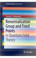 Renormalization Group and Fixed Points