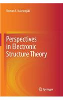 Perspectives in Electronic Structure Theory