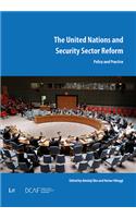 The United Nations and Security Sector Reform