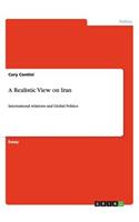 A Realistic View on Iran