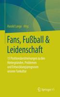 Fans, Fußball & Leidenschaft: (German)