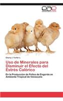 USO de Minerales Para Disminuir El Efecto del Estres Calorico