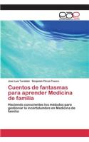 Cuentos de fantasmas para aprender Medicina de familia