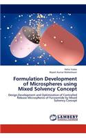 Formulation Development of Microspheres Using Mixed Solvency Concept