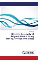 Directed Assembly of Polymer Blends Using Nanopatterned Templates