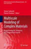 Multiscale Modeling of Complex Materials