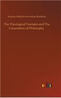 Theological Tractates and The Consolation of Philosophy