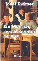 Mensch, den sie Schnute nannten