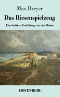 Riesenspielzeug