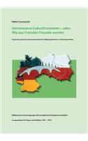 Gemeinsame Zukunftsvisionen - oder