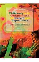 Einführung in die Gestalttherapie mit Kindern und Jugendlichen