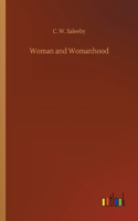 Woman and Womanhood