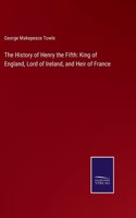 The History of Henry the Fifth