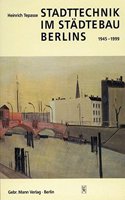 Stadttechnik Im Stadtebau Berlins 1945-1999