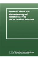 Mitbestimmung Und Demokratisierung: Stand Und Perspektiven Der Forschung