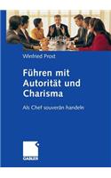 Führen mit Autorität und Charisma