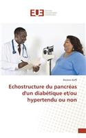 Echostructure Du Pancréas d'Un Diabétique Et/Ou Hypertendu Ou Non