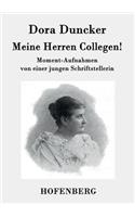 Meine Herren Collegen!: Moment-Aufnahmen von einer jungen Schriftstellerin(German)