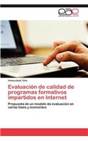 Evaluacion de Calidad de Programas Formativos Impartidos En Internet