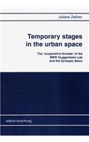 Temporary Stages in the Urban Space