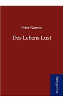 Des Lebens Lust