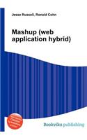 Mashup (Web Application Hybrid)