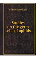 Studies on the germ cells of aphids