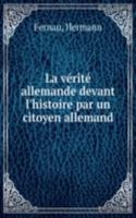 La verite allemande devant l'histoire par un citoyen allemand