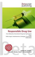 Responsible Drug Use