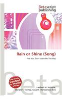 Rain or Shine (Song): (English)