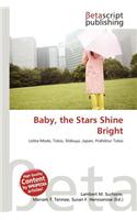 Baby, the Stars Shine Bright: (German)