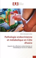 Pathologie endocrinienne et métabolique en Côte d'Ivoire