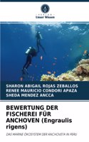 BEWERTUNG DER FISCHEREI FÜR ANCHOVEN (Engraulis rigens)