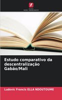 Estudo comparativo da descentralização Gabão/Mali