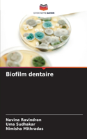 Biofilm dentaire