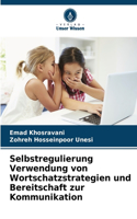 Selbstregulierung Verwendung von Wortschatzstrategien und Bereitschaft zur Kommunikation