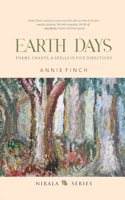 Earth Days: Poems, Chants, & Spells in Five Directions